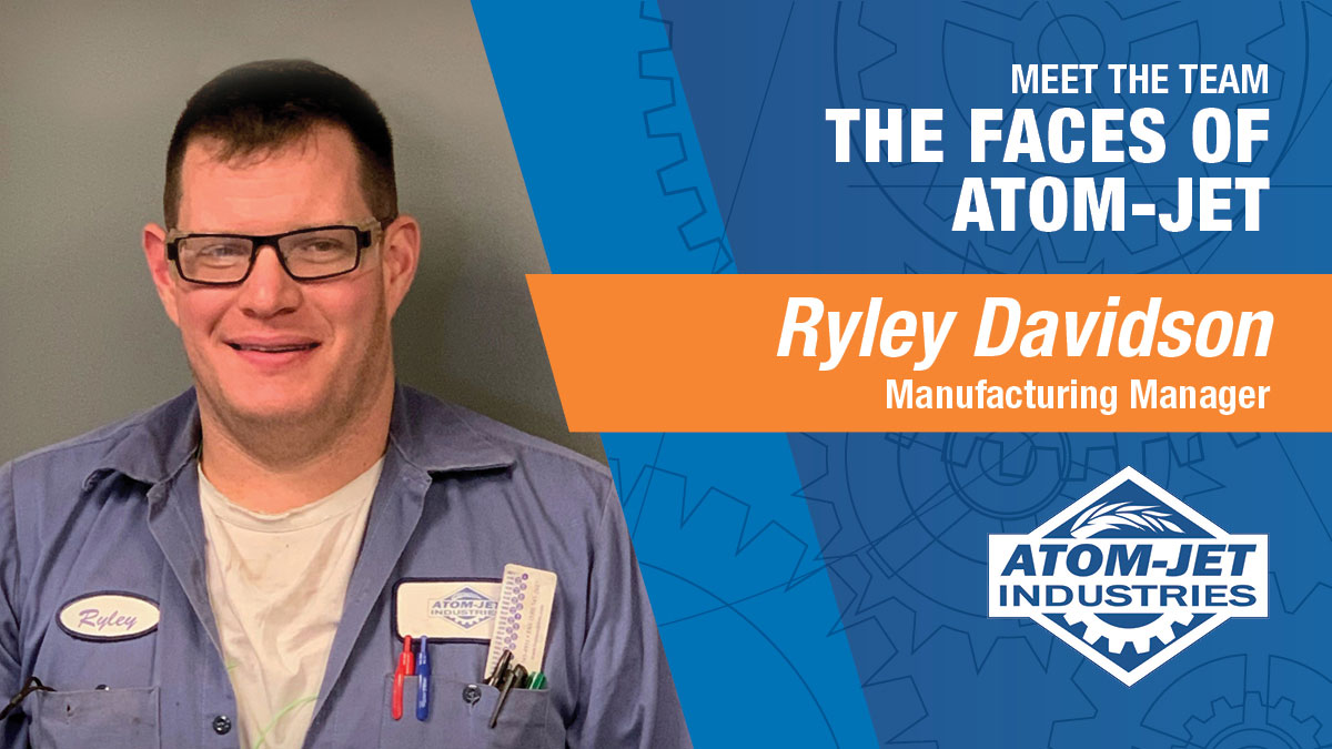 Atom-Jet Team Member, Ryley Davidson, Manufacturing Manager
